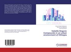 Copertina di Volatile Organic Compounds in an urban environment of Ethiopia