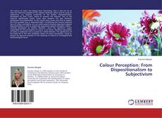 Buchcover von Colour Perception: From Dispositionalism to Subjectivism