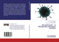 Couverture de Benzothiazole – A Biologically Important Scaffold