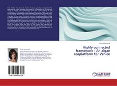 Buchcover von Highly connected framework - An algae ecoplatform for Venice