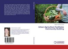 Buchcover von Urban Agriculture Facilitates Community Building