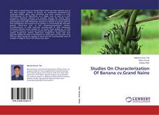 Buchcover von Studies On Characterization Of Banana cv.Grand Naine
