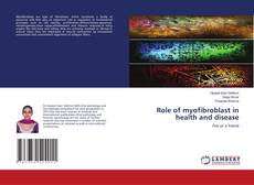 Couverture de Role of myofibroblast in health and disease