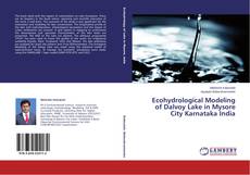Couverture de Ecohydrological Modeling of Dalvoy Lake in Mysore City Karnataka India