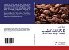 Buchcover von Characterization of resistance to Coffee Rust and Coffee Berry Disease