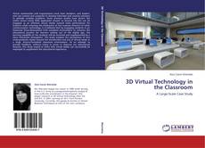 3D Virtual Technology in the Classroom的封面
