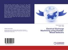 Capa do livro de Electrical Discharge Machining using Powder-Mixed Dielectric 