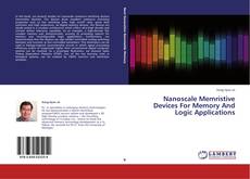 Buchcover von Nanoscale Memristive Devices For Memory And Logic Applications