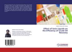 Effect of Ionic Liquids on the Efficiency of Crude Oil Recovery的封面