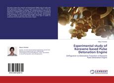 Copertina di Experimental study of Kerosene based Pulse Detonation Engine