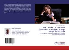 Buchcover von The Church Of God And Education In Vihiga County-Kenya 1938-1989