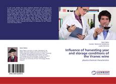 Copertina di Influence of harvesting year and storage conditions of the Vranec wine