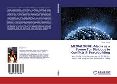 Buchcover von MEDIALOGUE -Media as a Forum for Dialogue in Conflicts & Peacebuilding