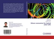 Buchcover von Silicon nanowires for hybrid solar cells