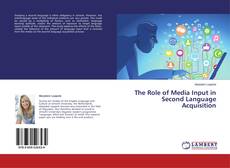 Buchcover von The Role of Media Input in Second Language Acquisition