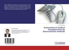Buchcover von Assessment of cerebral hemodynamics by deconvolution methods