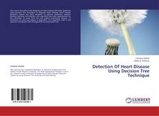 Buchcover von Detection Of Heart Disease Using Decision Tree Technique