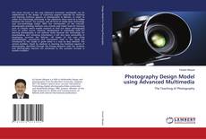 Copertina di Photography Design Model using Advanced Multimedia