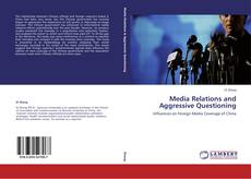 Buchcover von Media Relations and Aggressive Questioning