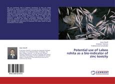 Copertina di Potential use of Labeo rohita as a bio-indicator of zinc toxicity