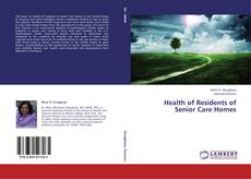 Health of Residents of Senior Care Homes的封面