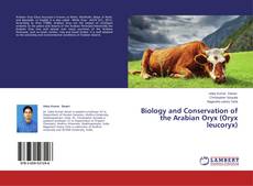 Biology and Conservation of the Arabian Oryx (Oryx leucoryx) kitap kapağı