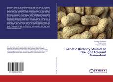 Copertina di Genetic Diversity Studies In Drought Tolerant Groundnut