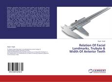 Capa do livro de Relation Of Facial Landmarks, Trubyte & Width Of Anterior Teeth 