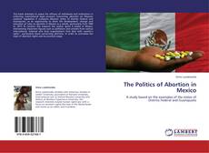 Capa do livro de The Politics of Abortion in Mexico 
