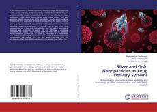 Copertina di Silver and Gold Nanoparticles as Drug Delivery Systems