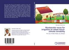 Buchcover von Wastewater reuse for irrigation to adapt micro-climate variability