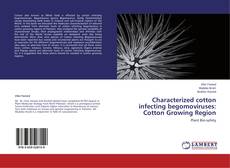 Capa do livro de Characterized cotton infecting begomoviruses: Cotton Growing Region 