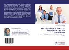 Capa do livro de The Relationship between Motivation and Job Satisfaction 