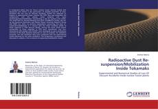 Couverture de Radioactive Dust Re-suspension/Mobilization Inside Tokamaks