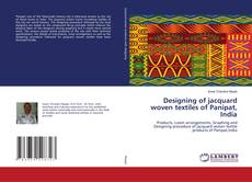 Bookcover of Designing of jacquard woven textiles of Panipat, India