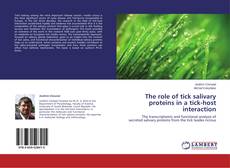 Copertina di The role of tick salivary proteins in a tick-host interaction