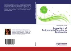 Couverture de Perceptions of Environmental Taxation in South Africa
