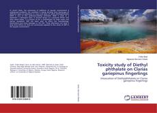 Buchcover von Toxicity study of Diethyl phthalate on Clarias gariepinus fingerlings