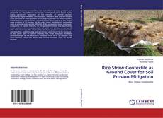 Rice Straw Geotextile as Ground Cover for Soil Erosion Mitigation的封面