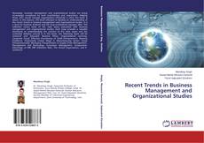 Recent Trends in Business Management and Organizational Studies的封面