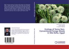 Ecology of Some Non-Conventional Forage Weeds in Nile Delta, Egypt kitap kapağı