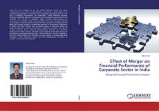 Capa do livro de Effect of Merger on Financial Performance of Corporate Sector in India 