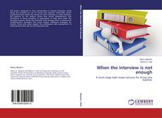 Capa do livro de When the interview is not enough 