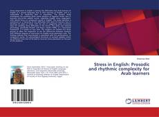 Copertina di Stress in English: Prosodic and rhythmic complexity for Arab learners