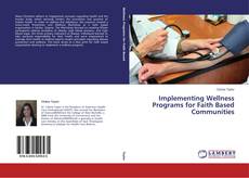 Обложка Implementing Wellness Programs for Faith Based Communities