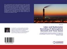 Couverture de Lidar and Radiometer Sounding of Atmospheric Aerosols and Trace Gases