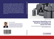 Capa do livro de Geological Modeling and Reservoir Simulation of Umiat Oil Field 