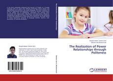 Couverture de The Realization of Power Relationships through Politeness
