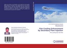Copertina di Film Cooling Enhancement by Secondary Flow Injection