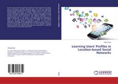 Capa do livro de Learning Users' Profiles in Location-based Social Networks 